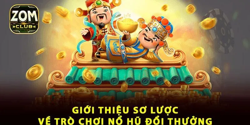 Top những game nổ hũ đổi thưởng nổi bật